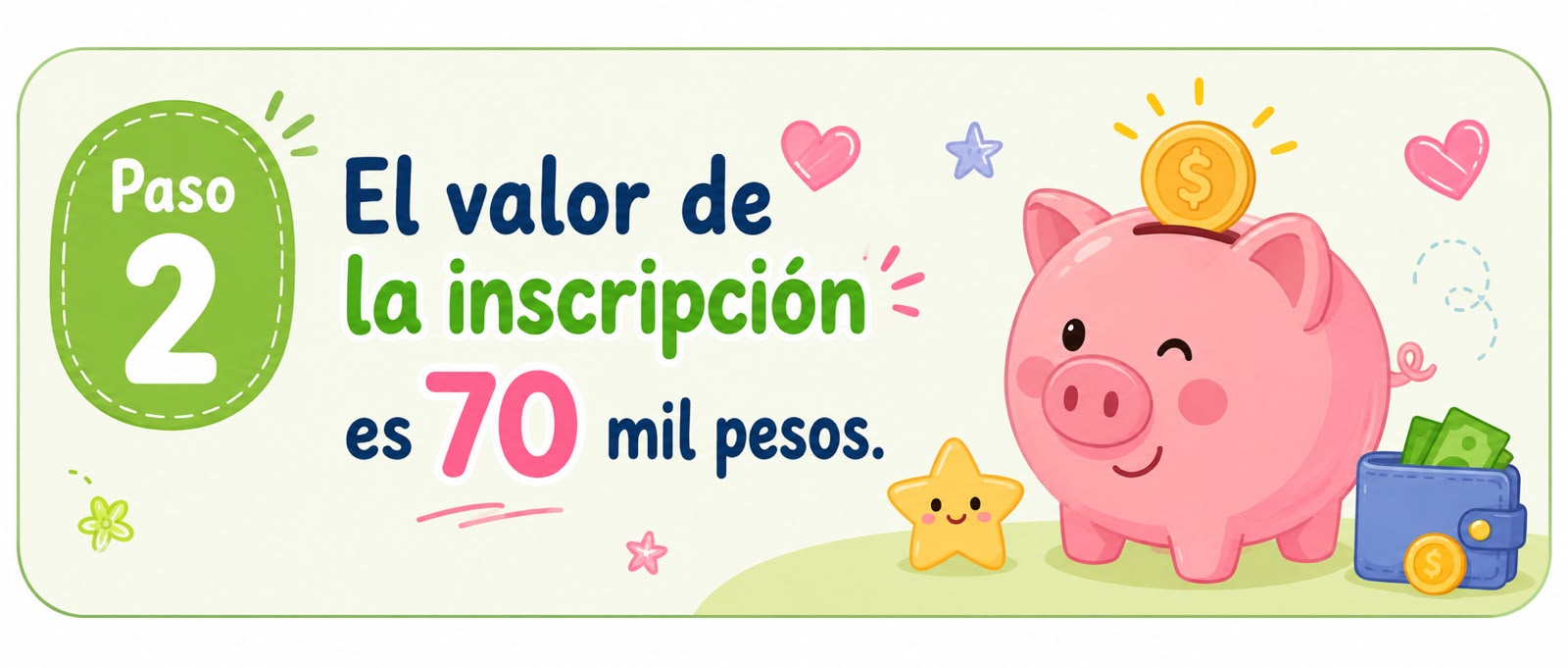 Paso 2: El valor de la inscripción es 70 mil pesos
