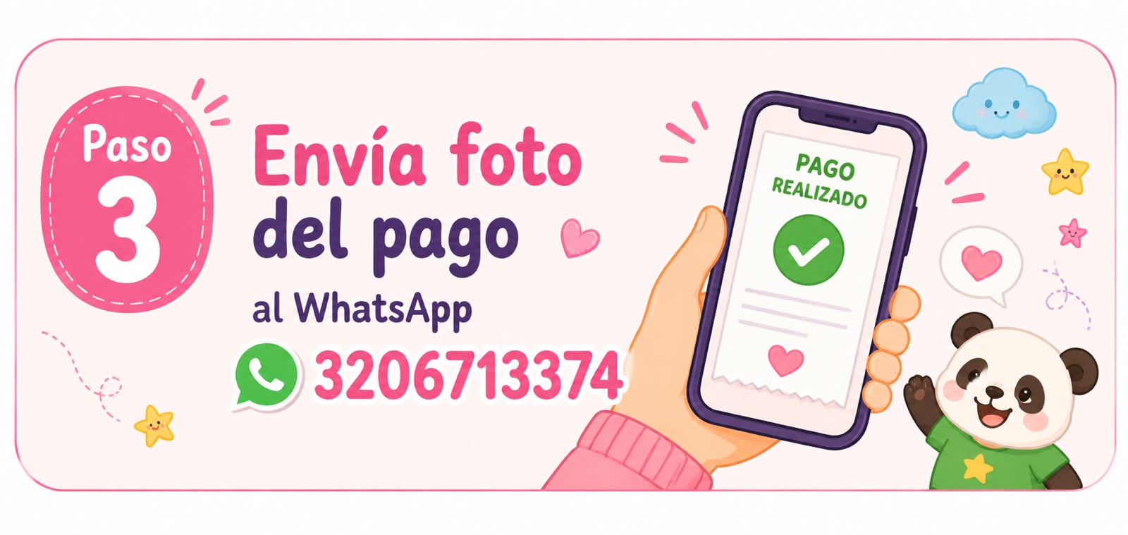 Paso 3: Envía foto del pago al WhatsApp 320 671 3374